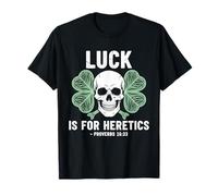 La Fortuna è per Gli eretici Shamrock Faith Maglietta