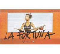 La fortuna. Testo friulano e spagnolo