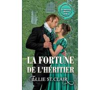 La fortune de l'héritier: Une romance de régence