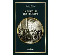 La fortune des Rougon: - Edition illustrée par 16 gravures