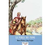 La forza dei fiumi