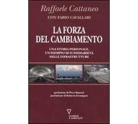 La forza del cambiamento. Una storia personale, un esempio di sussidiarietà nelle infrastrutture