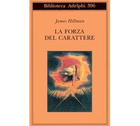 La forza del carattere. La vita che dura