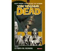 La forza del desiderio. The walking dead. Vol. 4