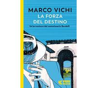 La forza del destino. Un'indagine del commissario Bordelli