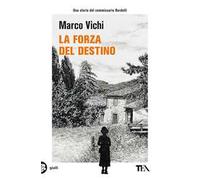 La forza del destino. Un'indagine del commissario Bordelli