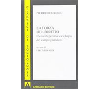 La forza del diritto: Classici di sociologia