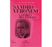 La forza del passato [Paperback] [Jun 04, 2020] Veronesi, Sandro