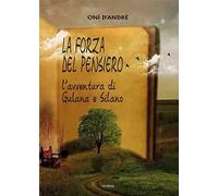 La forza del pensiero. L'avventura di Gulana e Silano