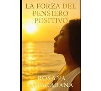 La Forza del Pensiero Positivo