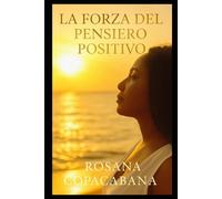 La Forza del Pensiero Positivo