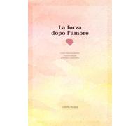 LA FORZA DELL’AMORE