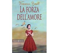 La forza dell'amore. Con Libro in brossura