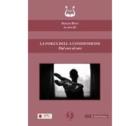 La forza della condivisione. Dal cure al care