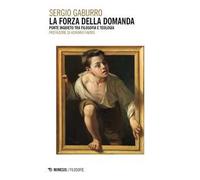 La forza della domanda. Ponte inquieto tra filosofia e teologia