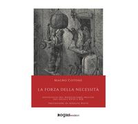 La forza della necessità. Antologia del Radicalismo inglese dei s