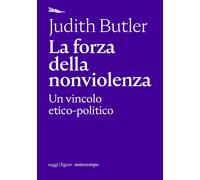 La forza della nonviolenza [Paperback] Butler, Judith and Zappino Federico