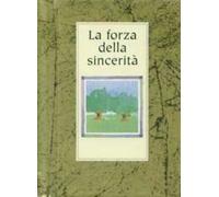 La forza della sincerità