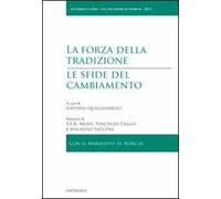 La forza della tradizione, le sfide del cambiamento
