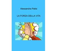 La forza della vita
