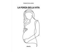 La forza della vita
