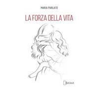 La forza della vita