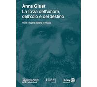 La forza dell'amore, dell'odio e del destino. Verdi e l'opera italiana in Russia