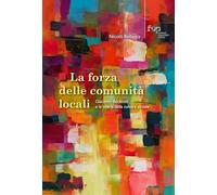 La forza delle comunità locali. Giacomo Becattini e la teoria della cultura sociale