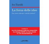 La forza delle idee. Una nuova alba per i cattolici italiani?