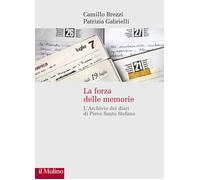 La forza delle memorie. L'Archivio dei diari di Pieve Santo Stefano - Brez...