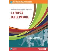 La forza delle parole. Per le Scuole superiori. Con e-book. Con espansione online