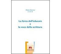La forza dell'educare e la voce della scrittura