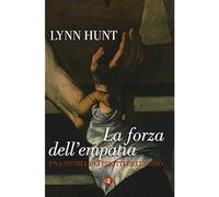 La forza dell'empatia. Una storia dei diritti dell'uomo [Paperback] [Jul 05, 201