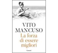 La forza di essere migliori