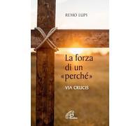La forza di un «perché». Via crucis