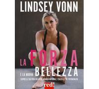 La forza è la nuova bellezza. Scopri la tua vera bellezza, mangia naturale...