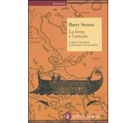 La forza e l'astuzia. I greci, i persiani, la battaglia di Salamina