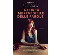 La forza imprevedibile delle parole