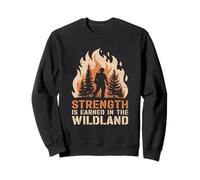 La forza si guadagna nel pompiere Wildland Felpa