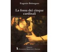 La fossa dei cinque cardinali