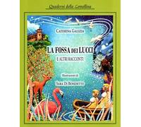 La fossa dei lucci. E altri racconti