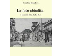 La foto sbiadita. I racconti della Valle Jato