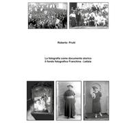 La fotografia come documento storico: il fondo fotografico Franchina - Letizia