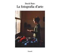 La fotografia d'arte. Ediz. a colori