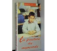 la fracture du myocarde