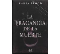 La fragancia de la muerte