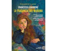 La fragancia del mañana