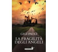 La fragilità degli angeli