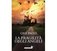 La fragilità degli angeli