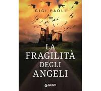 La fragilità degli angeli